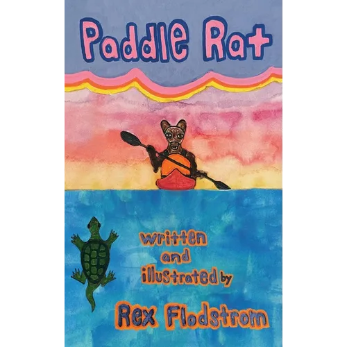 Paddle Rat - Introduction to Paddle Sports (Hardcover)