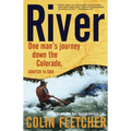 River: One Man's Journey Down the Colorado, Source to Sea (Paperback)