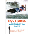 NOC Stories: Changing Lives at the Nantahala Outdoor Center Since 1972 (Hardcover)